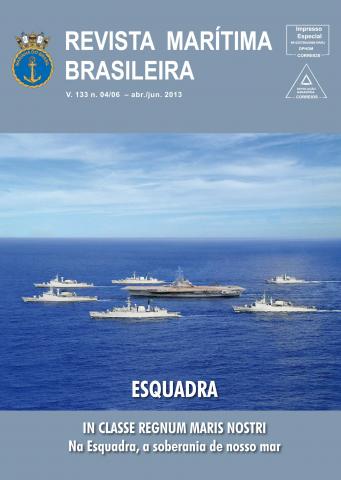 Visualizar v. 133 n. 04/06 (2013): Revista Marítima Brasileira