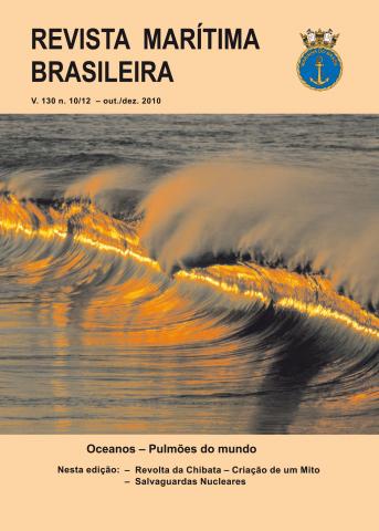 Visualizar v. 130 n. 10/12 (2010): Revista Marítima Brasileira