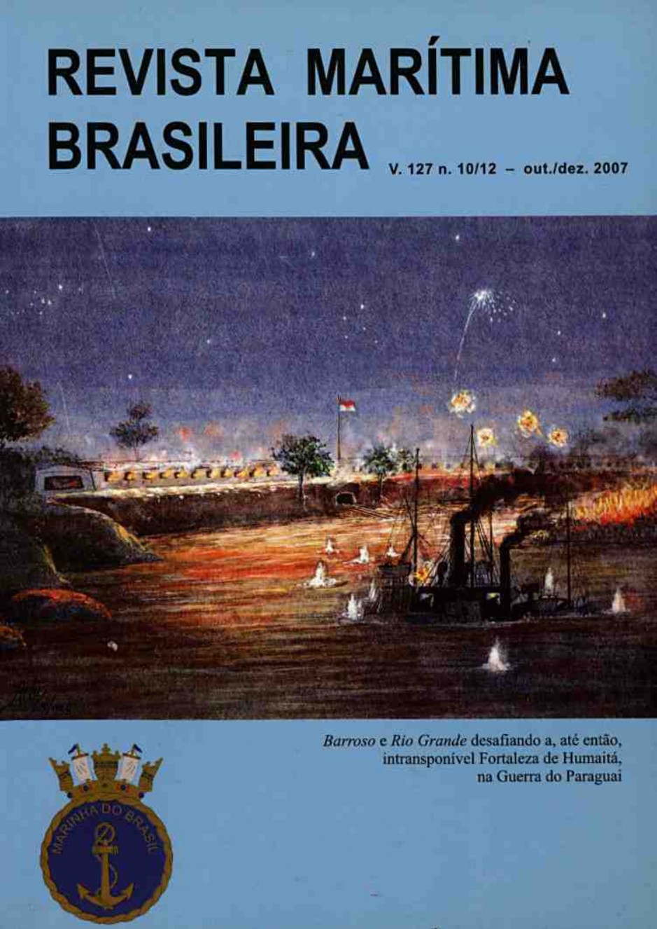 					Visualizar v. 127 n. 10/12 (2007): Revista Marítima Brasileira
				